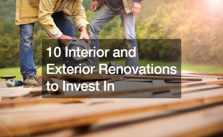 10 Interior and Exterior Renovations to Invest In