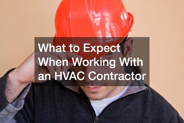 What to Expect When Working With an HVAC Contractor